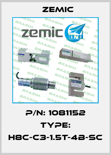P/N: 1081152 Type: H8C-C3-1.5t-4B-SC ZEMIC