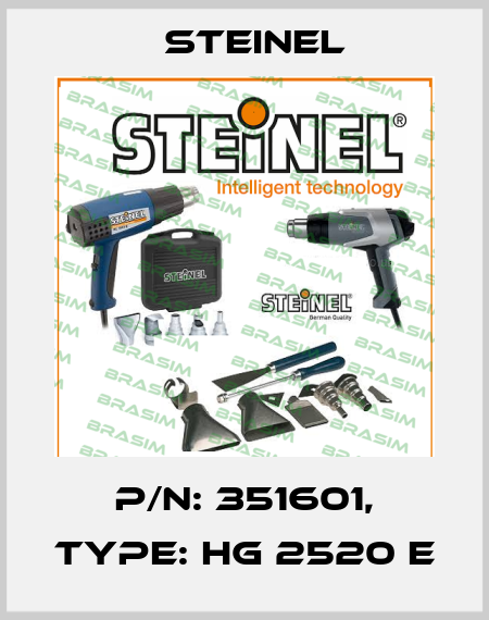 P/N: 351601, Type: HG 2520 E Steinel