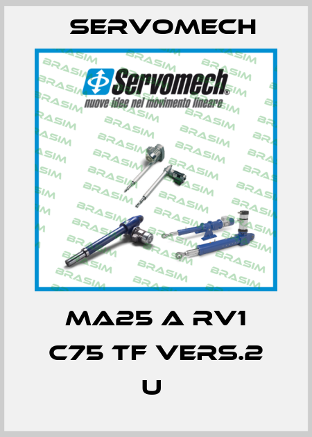 MA25 A RV1 C75 TF VERS.2 U  Servomech