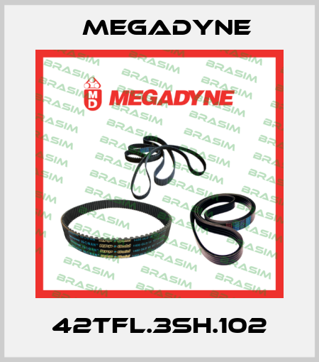 42TFL.3SH.102 Megadyne