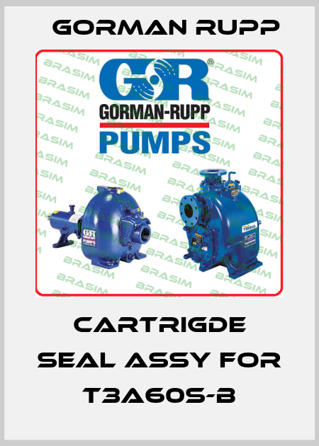 Cartrigde seal assy for T3A60S-B Gorman Rupp