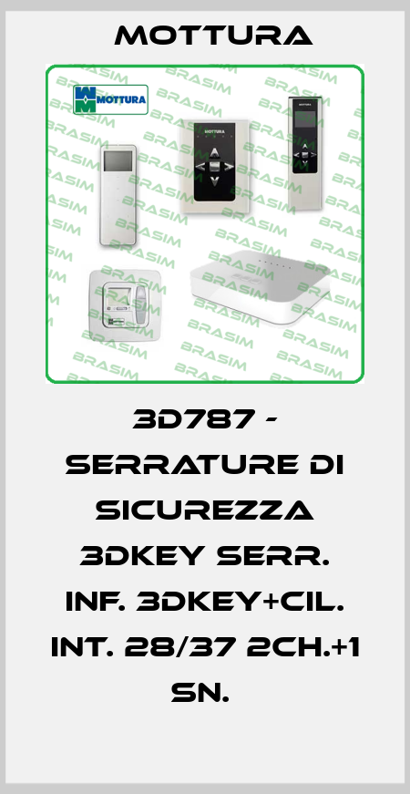 3D787 - SERRATURE DI SICUREZZA 3DKEY SERR. INF. 3DKEY+CIL. INT. 28/37 2CH.+1 SN.  MOTTURA