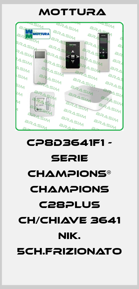 CP8D3641F1 - SERIE CHAMPIONS® CHAMPIONS C28PLUS CH/CHIAVE 3641 NIK. 5CH.FRIZIONATO MOTTURA