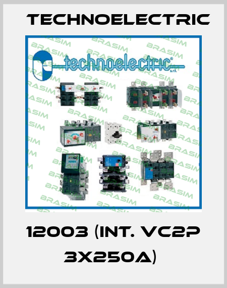 12003 (INT. VC2P 3X250A)  Technoelectric