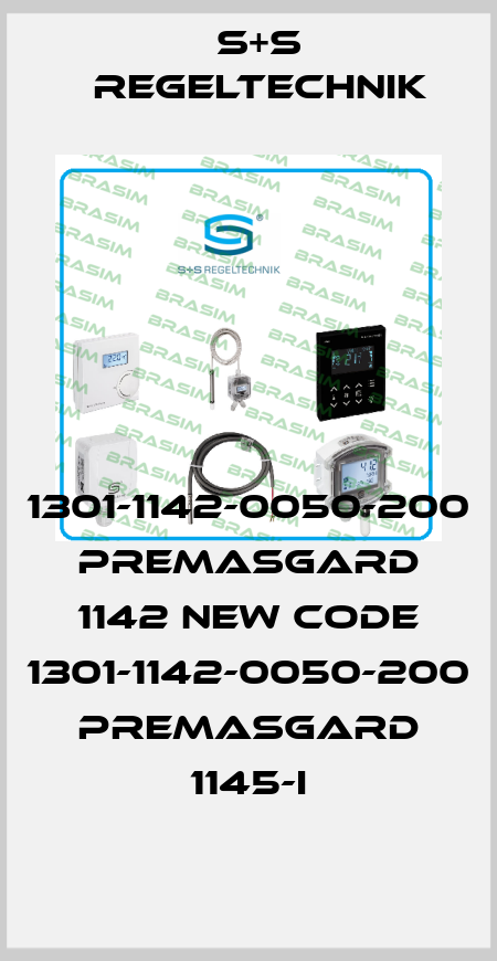 1301-1142-0050-200 Premasgard 1142 new code 1301-1142-0050-200 PREMASGARD 1145-I S+S REGELTECHNIK