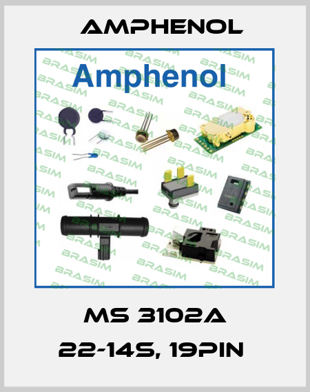 MS 3102A 22-14S, 19PIN  Amphenol
