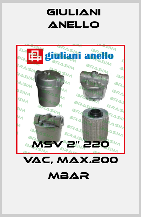 MSV 2" 220 VAC, MAX.200 MBAR  Giuliani Anello