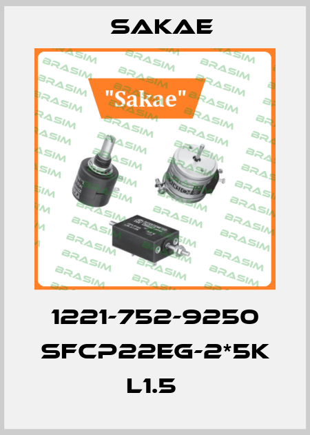 1221-752-9250 SFCP22EG-2*5K L1.5  Sakae
