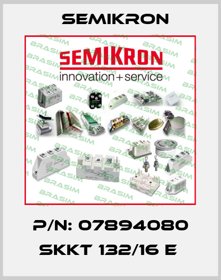 P/N: 07894080 SKKT 132/16 E  Semikron