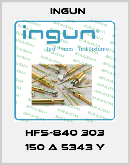 HFS-840 303 150 A 5343 Y Ingun