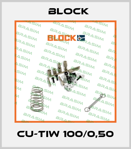CU-TIW 100/0,50 Block