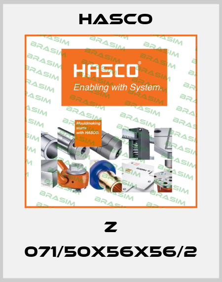 Z 071/50x56x56/2 Hasco