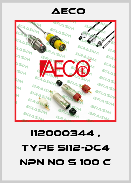 I12000344 , type SI12-DC4 NPN NO S 100 C Aeco