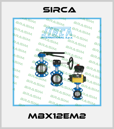 MBX12EM2 Sirca
