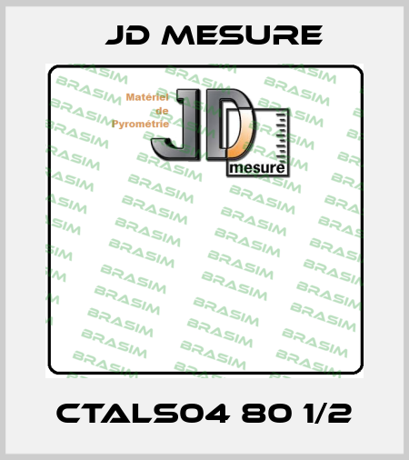 CTALS04 80 1/2 JD MESURE