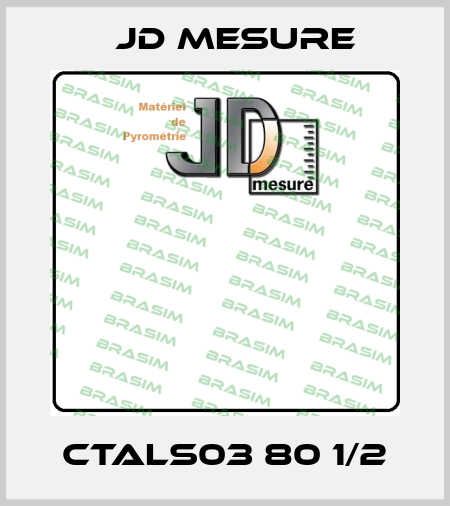 CTALS03 80 1/2 JD MESURE