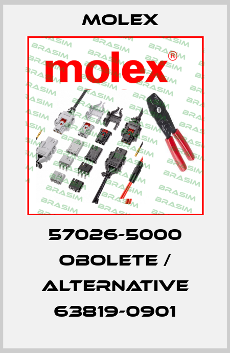 57026-5000 obolete / alternative 63819-0901 Molex