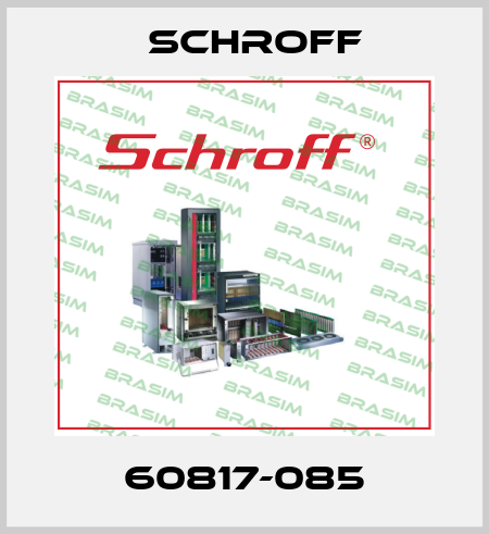 60817-085 Schroff
