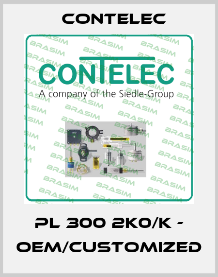 PL 300 2K0/K - OEM/customized Contelec