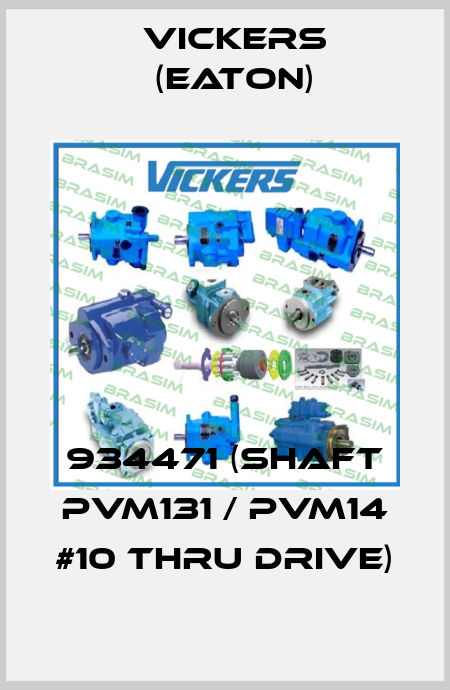 934471 (SHAFT PVM131 / PVM14 #10 THRU DRIVE) Vickers (Eaton)