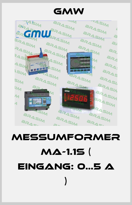 Messumformer MA-1.1s ( Eingang: 0...5 A ) GMW