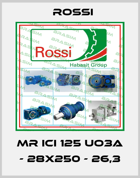 MR ICI 125 UO3A - 28x250 - 26,3 Rossi