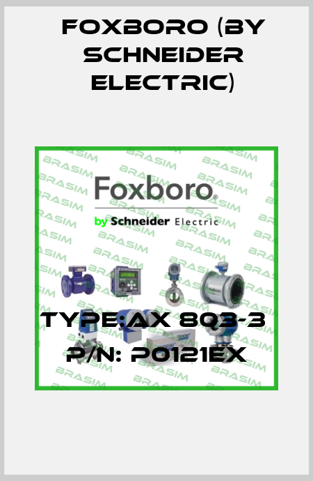 Type:AX 803-3  P/N: P0121EX Foxboro (by Schneider Electric)