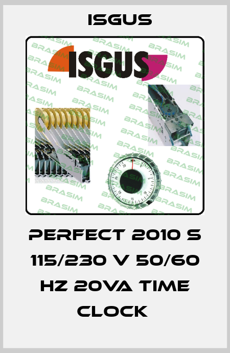PERFECT 2010 S 115/230 V 50/60 HZ 20VA TIME CLOCK  Isgus