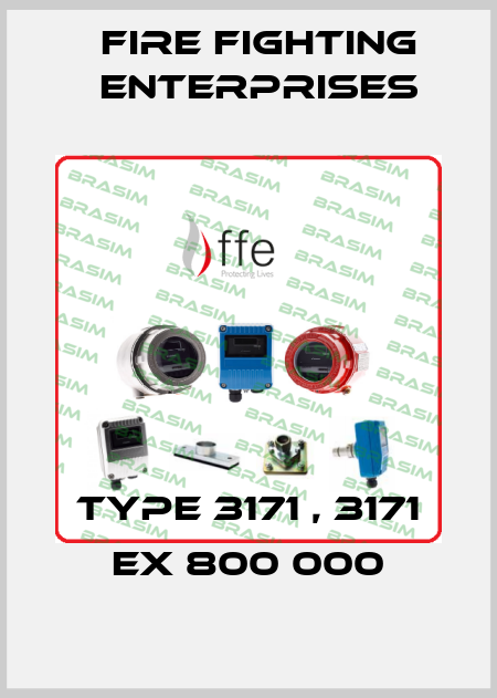 Type 3171 , 3171 EX 800 000 Fire Fighting Enterprises