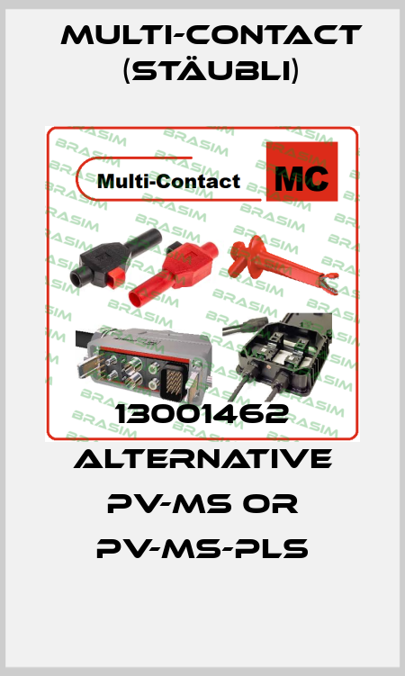 13001462 ALTERNATIVE PV-MS or PV-MS-PLS Multi-Contact (Stäubli)