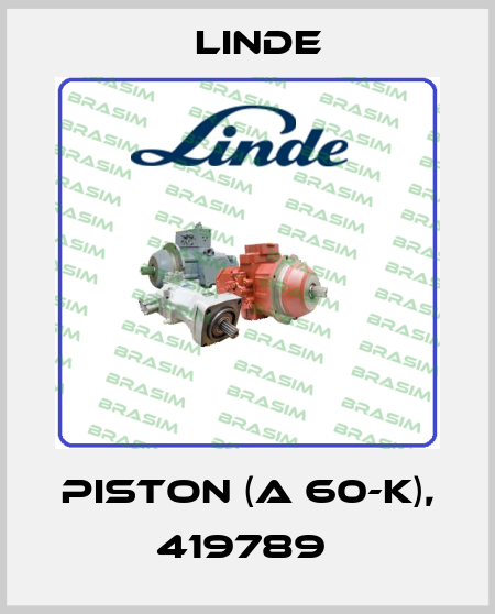 PISTON (A 60-K), 419789  Linde