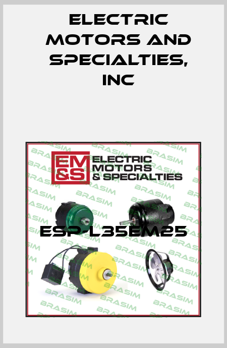 ESP-L35EM25 Electric Motors and Specialties, Inc
