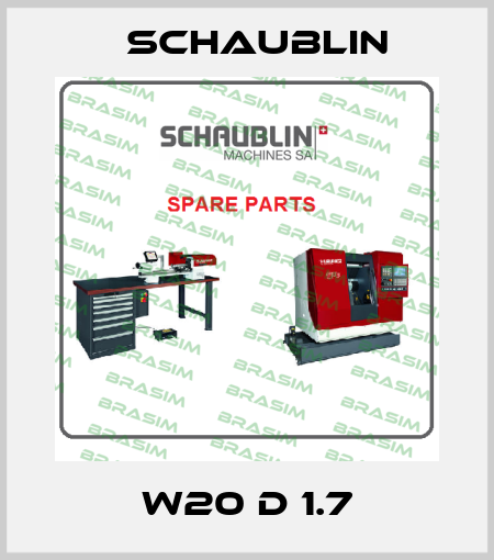 W20 D 1.7 Schaublin