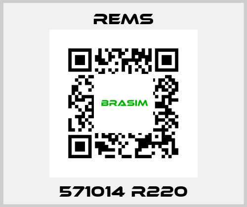 571014 R220 Rems
