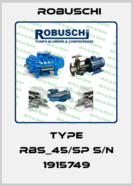 Type RBS_45/SP S/N 1915749 Robuschi