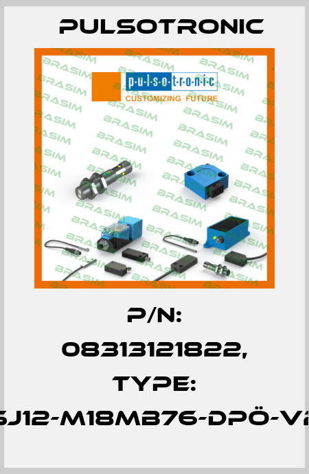 p/n: 08313121822, Type: SJ12-M18MB76-DPÖ-V2 Pulsotronic
