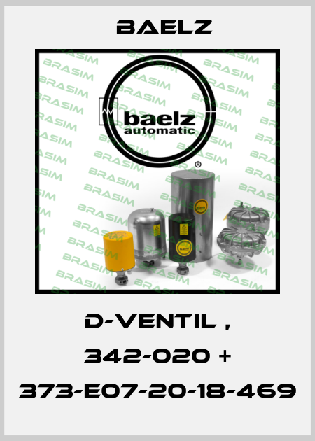 D-VENTIL , 342-020 + 373-E07-20-18-469 Baelz