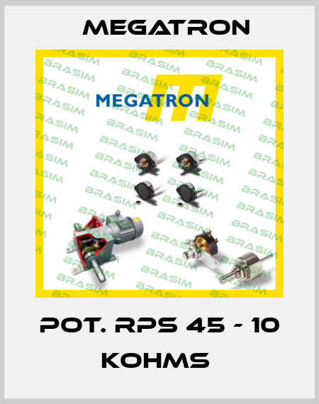 POT. RPS 45 - 10 KOHMS  Megatron
