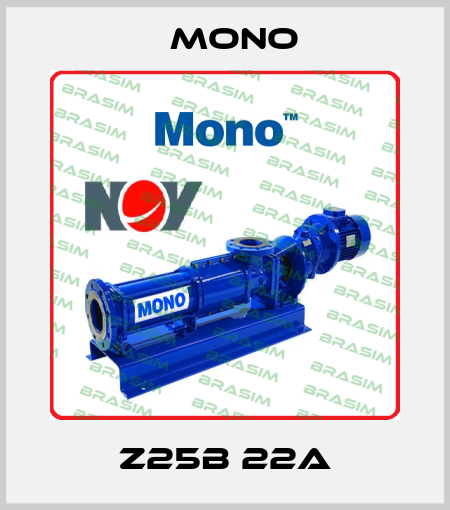Z25B 22A Mono