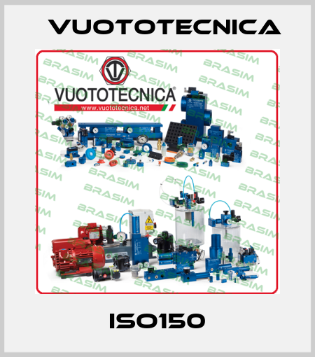 ISO150 Vuototecnica