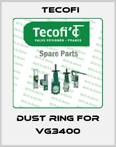 Dust ring for VG3400 Tecofi