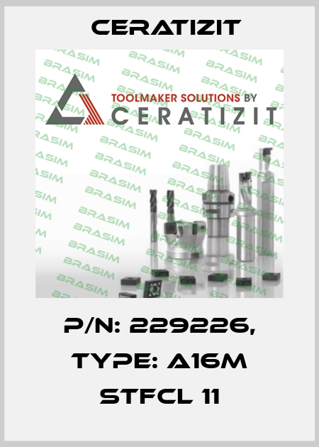P/N: 229226, Type: A16M STFCL 11 Ceratizit