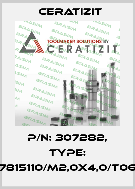 P/N: 307282, Type: 7815110/M2,0X4,0/T06 Ceratizit