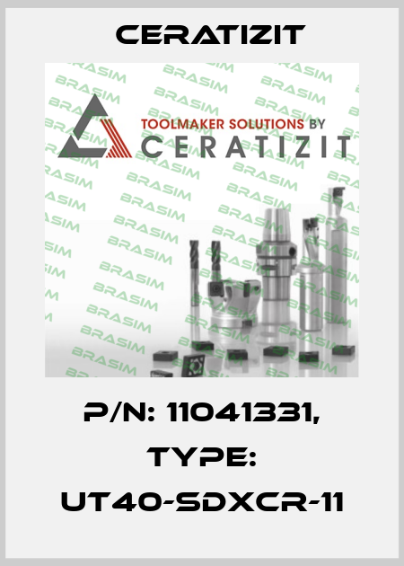 P/N: 11041331, Type: UT40-SDXCR-11 Ceratizit