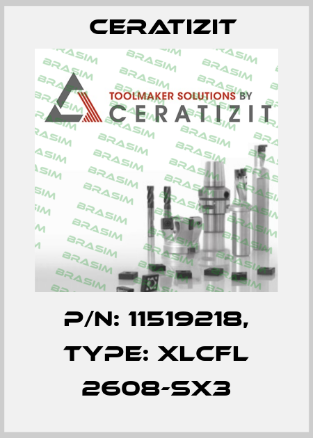 P/N: 11519218, Type: XLCFL 2608-SX3 Ceratizit