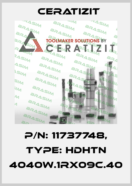 P/N: 11737748, Type: HDHTN 4040W.1RX09C.40 Ceratizit