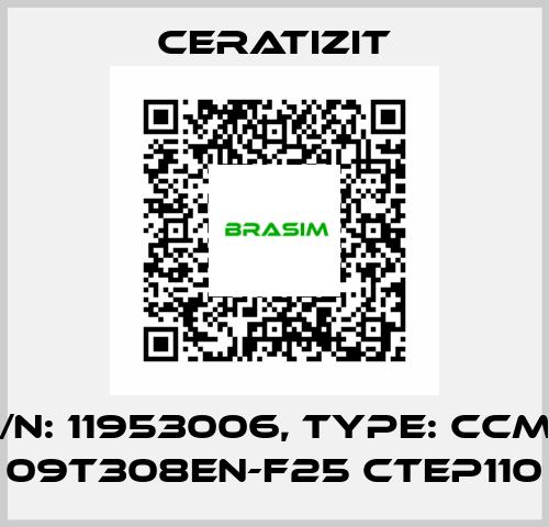 P/N: 11953006, Type: CCMT 09T308EN-F25 CTEP110 Ceratizit