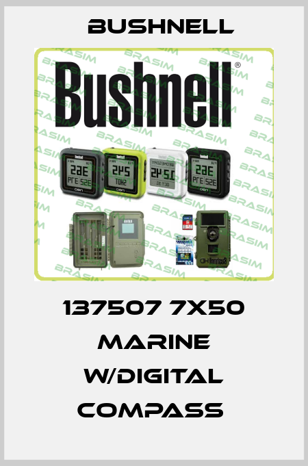137507 7X50 MARINE W/DIGITAL COMPASS  BUSHNELL