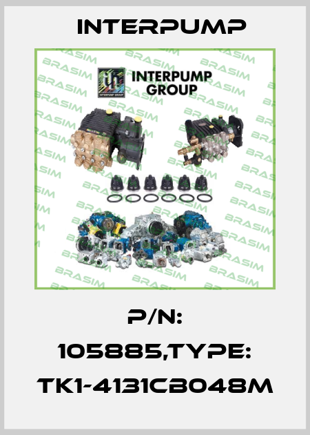 P/N: 105885,Type: TK1-4131CB048M Interpump