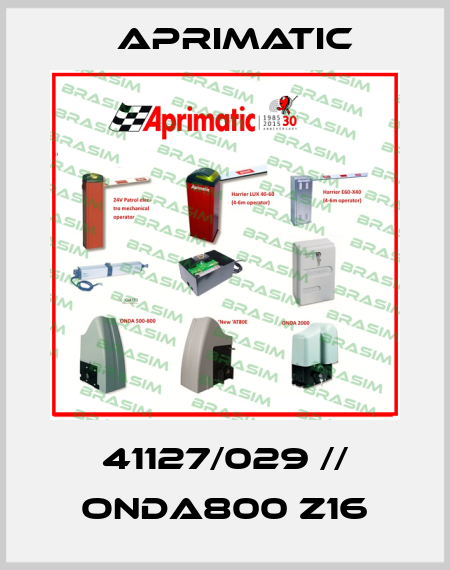 41127/029 // ONDA800 Z16 Aprimatic
